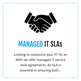 MANAGED IT SLAs Looking to outsource your IT? As an MSP, we offer managed IT service level agreements. An SLA is essential in ensuring both…