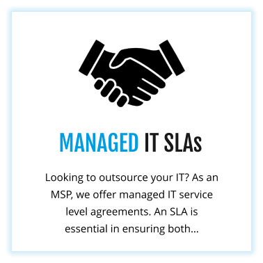 MANAGED IT SLAs Looking to outsource your IT? As an MSP, we offer managed IT service level agreements. An SLA is essential in ensuring both…